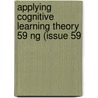 Applying Cognitive Learning Theory 59 Ng (Issue 59 by Flannery