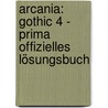 Arcania: Gothic 4 - Prima offizielles Lösungsbuch door Onbekend