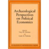 Archaeological Perspectives on Political Economies door Linda M. Nicholas