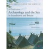 Archaeology And The Sea In Scandinavia And Britain door Ole Crumlin-pedersen