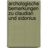 Archologische Bemerkungen Zu Claudian Und Sidonius door Karl Purgold