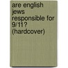 Are English Jews Responsible for 9/11? (Hardcover) door Devdas Pradesh
