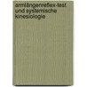 Armlängenreflex-Test und Systemische Kinesiologie door Johann Lechner