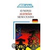 Assimil-Methode. O novo alemao sem custo. Lehrbuch by Hansjörg Schneider