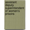 Assistant Deputy Superintendent of Women's Prisons door Onbekend