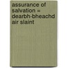 Assurance Of Salvation = Dearbh-Bheachd Air Slaint by Unknown