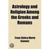 Astrology And Religion Among The Greeks And Romans