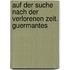 Auf der Suche nach der verlorenen Zeit. Guermantes