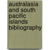 Australasia And South Pacific Islands Bibliography by John Thawley
