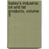 Bailey's Industrial Oil and Fat Products, Volume 5