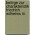 Beitrge Zur Charakteristik Friedrich Wilhelms Iii.