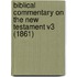 Biblical Commentary On The New Testament V3 (1861)