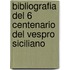 Bibliografia Del 6 Centenario Del Vespro Siciliano