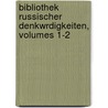 Bibliothek Russischer Denkwrdigkeiten, Volumes 1-2 door Theodor Schiemann