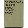 Blanca Nieves y Los Siete Enanos - Pintemos Disney by Disney Walt