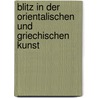 Blitz in Der Orientalischen Und Griechischen Kunst by Paul Jacobsthal