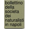 Bollettino Della Societa Dei Naturalisti In Napoli door Societa dei Naturalisti in Napoli
