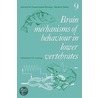 Brain Mechanisms of Behaviour in Lower Vertebrates door P. Laming