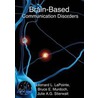 Brain-Based Communication And Swallowing Disorders by Ph.D. Lapointe Leonard L.