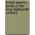 British Women Poets Of The Long Eighteenth Century