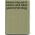 Bsava Manual Of Canine And Feline Gastroenterology