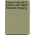 Bsava Manual Of Canine And Feline Thoracic Imaging