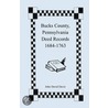 Bucks County, Pennsylvania Deed Records, 1684-1763 door John David Davis