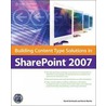 Building Content Type Solutions in Sharepoint 2007 door Kevin Martin