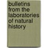 Bulletins From The Laboratories Of Natural History