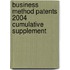 Business Method Patents 2004 Cumulative Supplement
