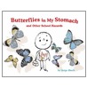 Butterflies in My Stomach and Other School Hazards door Serge Bloch