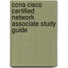 Ccna Cisco Certified Network Associate Study Guide door Richard Deal