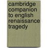 Cambridge Companion to English Renaissance Tragedy by Emma Smith