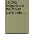 Cardinal Lavigerie And The African Slave Trade ...