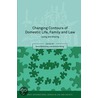 Changing Contours of Domestic Life, Family and Law door Anne Bottomley