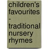 Children's Favourites - Traditional Nursery Rhymes by Unknown
