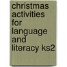 Christmas Activities For Language And Literacy Ks2 door Irene Yates