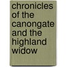 Chronicles Of The Canongate And The Highland Widow door Bart Sir Walter Scott