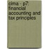 Cima - P7: Financial Accounting And Tax Principles