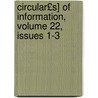 Circular£s] of Information, Volume 22, Issues 1-3 by Education United States.