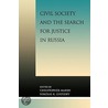 Civil Society And The Search For Justice In Russia by Unknown