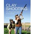 Clay Pigeon Shooting For Beginners And Enthusiasts