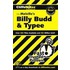 Cliffsnotes On Melville's "Billy Budd" And "Typee"
