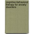 Cognitive-Behavioral Therapy For Anxiety Disorders