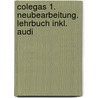 Colegas 1. Neubearbeitung. Lehrbuch Inkl. Audi door Marisa Gonzalez