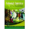 Colonial America from Settlement to the Revolution door R.P. Carlisle