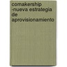 Comakership -Nueva Estrategia de Aprovisionamiento by Giorgio Merli