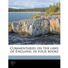 Commentaries On The Laws Of England, In Four Books by William Blackstone