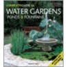 Complete Guide to Water Gardens, Ponds & Fountains door Kathleen Fisher