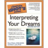 Complete Idiot's Guide To Interpreting Your Dreams by Shari L. Just